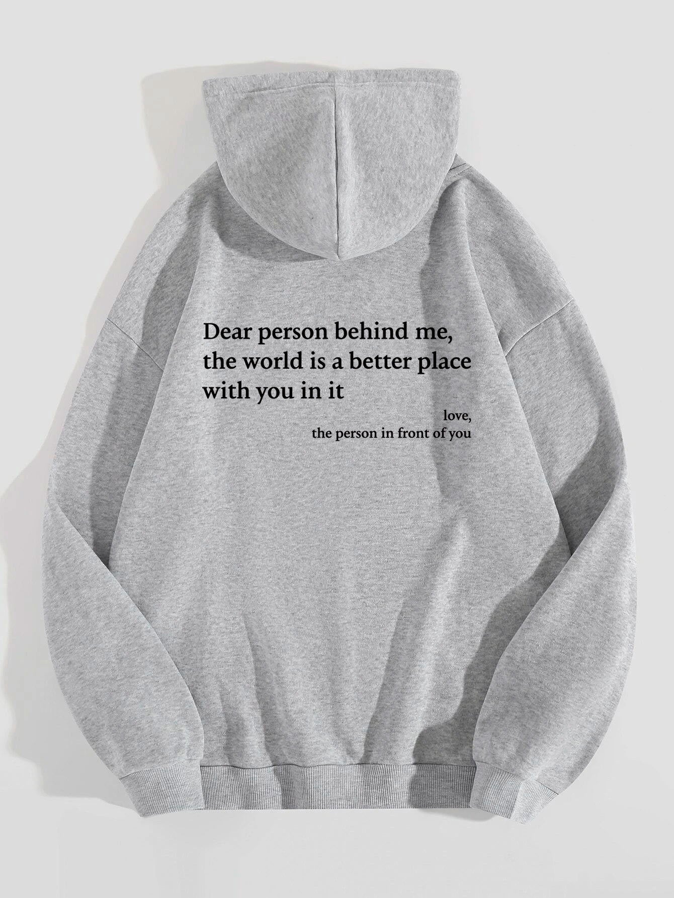 Dear Person Behind Me,the World Is A Better Place,with You In It,love,the Person In Front Of You