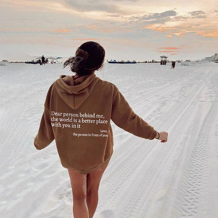 Dear Person Behind Me,the World Is A Better Place,with You In It,love,the Person In Front Of You