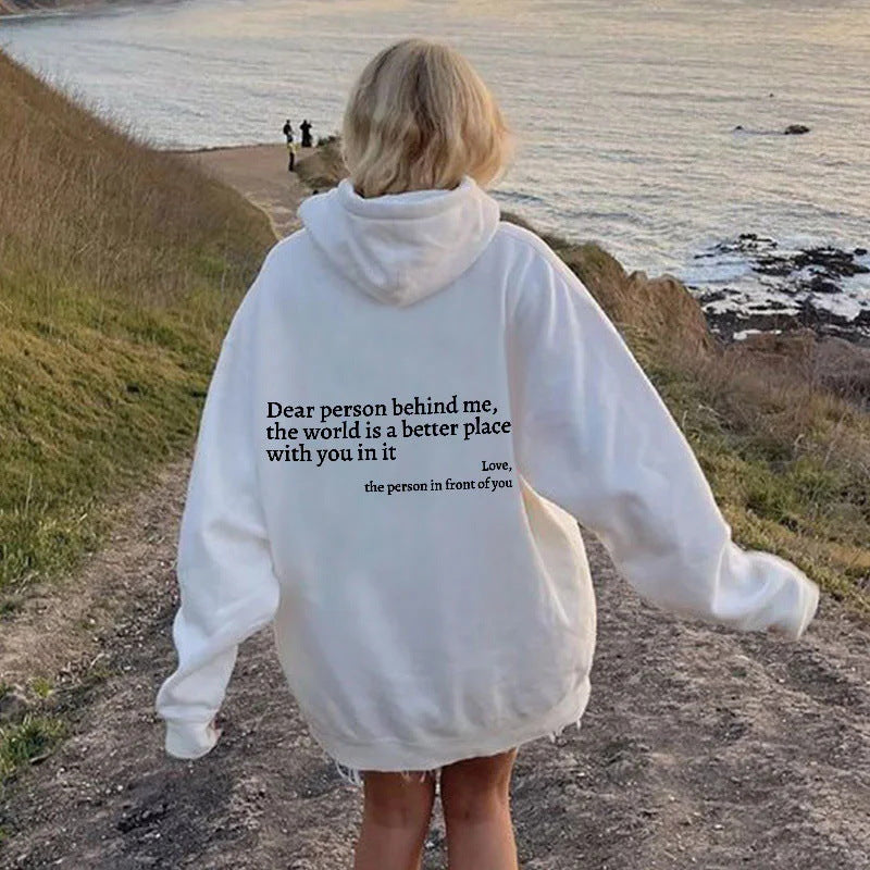 Dear Person Behind Me,the World Is A Better Place,with You In It,love,the Person In Front Of You