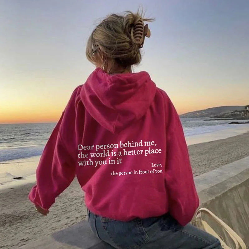 Dear Person Behind Me,the World Is A Better Place,with You In It,love,the Person In Front Of You